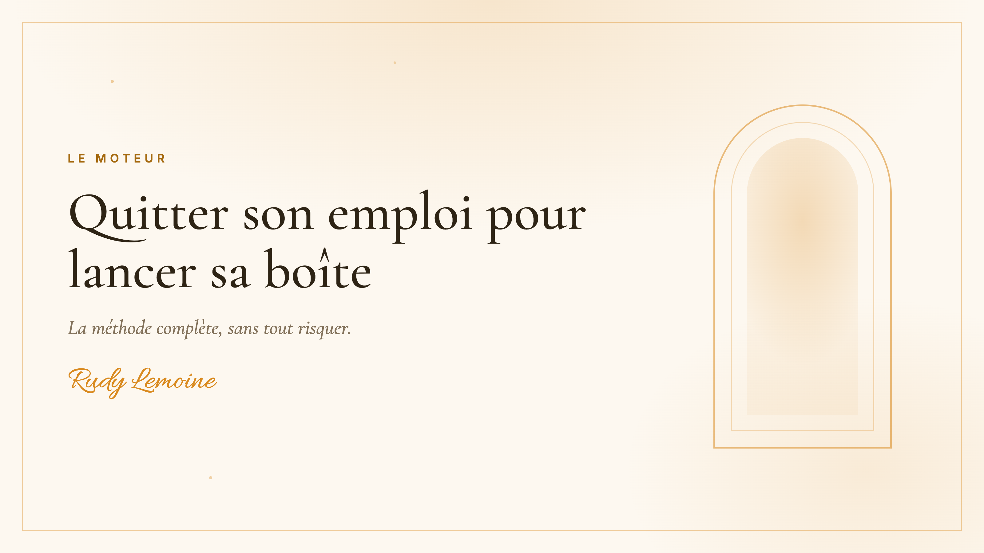 Quitter son emploi pour lancer sa boîte : la méthode complète